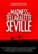 The Madness Of Tellaralette Seville