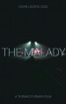 The Malady