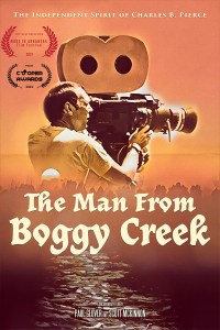 The Man from Boggy Creek: The Independent Spirit of Charles B. Pierce