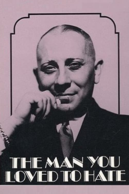 Poster de THE MAN YOU LOVED TO HATE