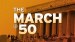 The March@50
