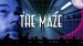 The Maze