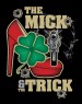 The Mick and the Trick