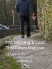 The Missing and Lost: That Others May Live