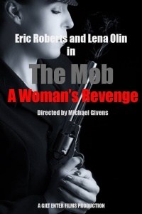 The Mob a Woman's Revenge
