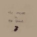 The Mouse in The Bread