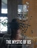 The Mystic of Us