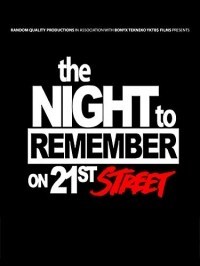 The Night to Remember on 21st Street