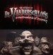 The Odyssey of Doktor Vanderschloss and the Overlords of Insanity