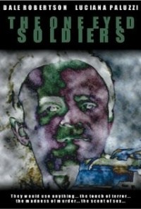 Película The One Eyed Soldiers