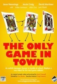The Only Game in Town