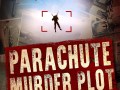 Foto de The Parachute Murder Plot