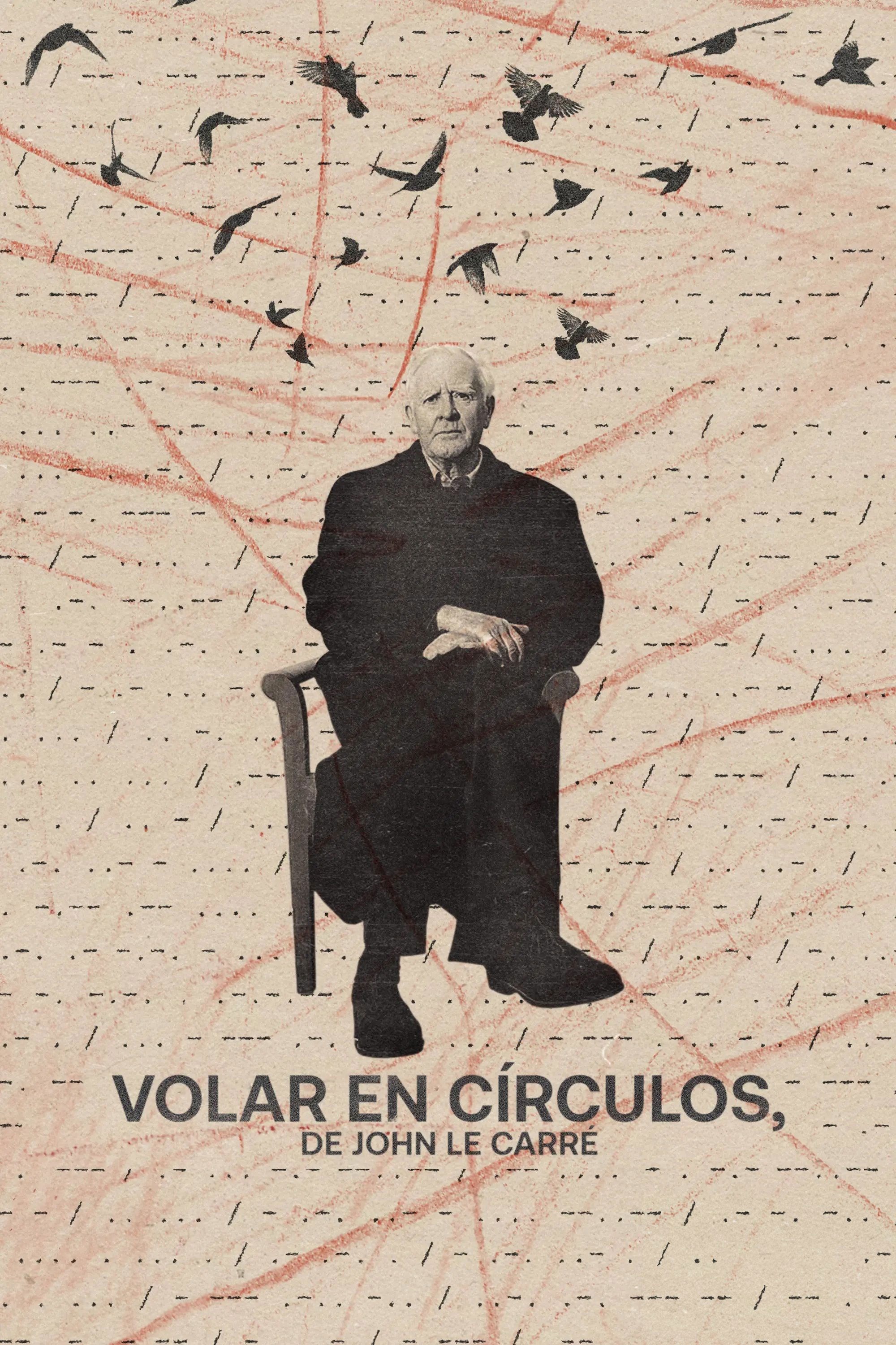 Poster de VOLAR EN CÍRCULOS, POR JOHN LE CARRÉ en español