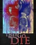 The Place They Go to Die