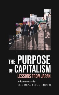 The Purpose of Capitalism: Lessons from Japan