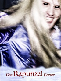 The Rapunzel Horror