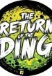 The Return of the Ding
