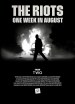 The Riots 2011: One Week in August