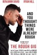 The Rough Gig