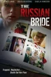 The Russian Bride