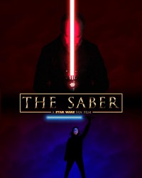 The Saber: A Star Wars Fan Film