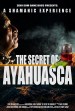 The Secret of Ayahuasca
