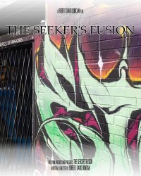 The Seeker's Fusion