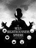 The Self-Righteousness Sphere