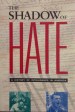The Shadow of Hate