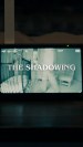 The Shadowing