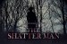The Shatter Man