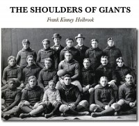 The Shoulders of Giants (Frank Kinney Holbrook)