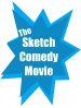 The Sketch Comedy Movie