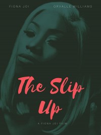 The Slip Up