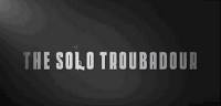 The Solo Troubadour