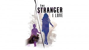 The Stranger I Love