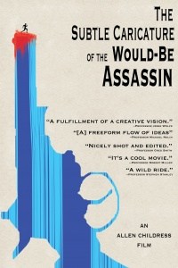 The Subtle Caricature of the Would Be Assassin