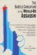 The Subtle Caricature of the Would Be Assassin