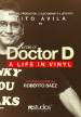 The Tale of Doctor D: A Life in Vinyl