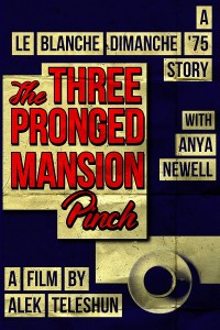 The Three Pronged Mansion Pinch