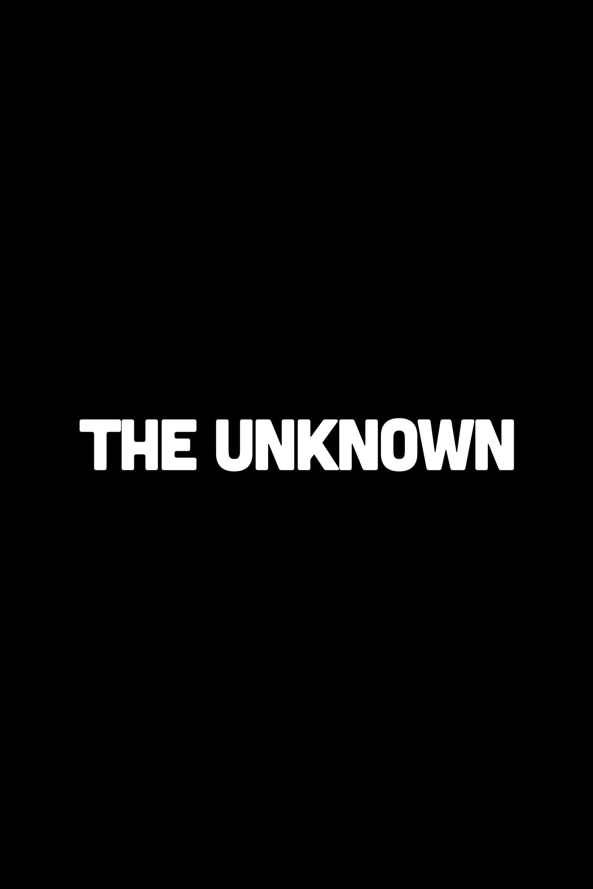 Poster de THE UNKNOWN