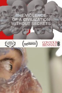 The Violence of a Civilization without Secrets