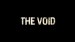 The Void