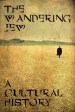 The Wandering Jew: A Historic Tale