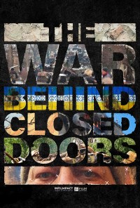 The War Behind Closed Doors