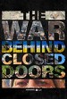 The War Behind Closed Doors