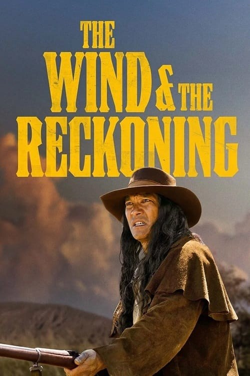 Poster de THE WIND & THE RECKONING en inglés