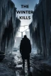 The Winter Kills