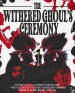 The Withered Ghoul's Ceremony