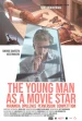 The Young Man as a Movie Star: Competition